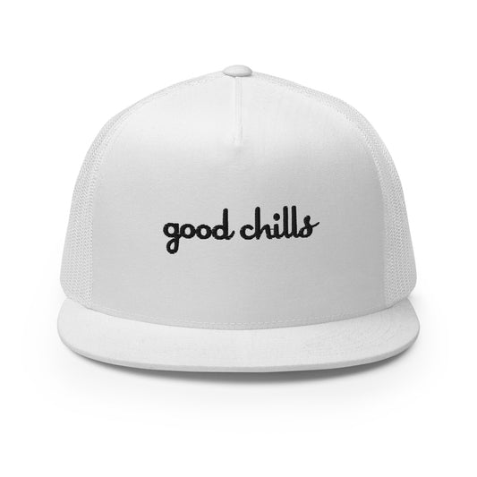 "good chills" [Embroidered] White Trucker Hat